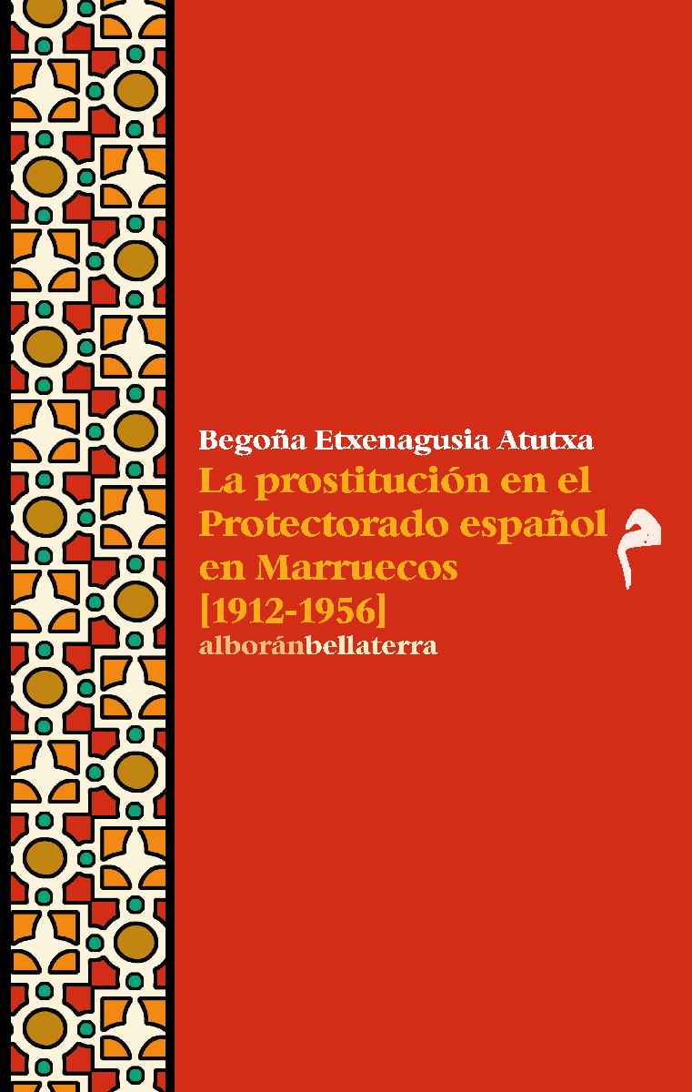 La prostitución en el Protectorado español en Marruecos (1912-1956)