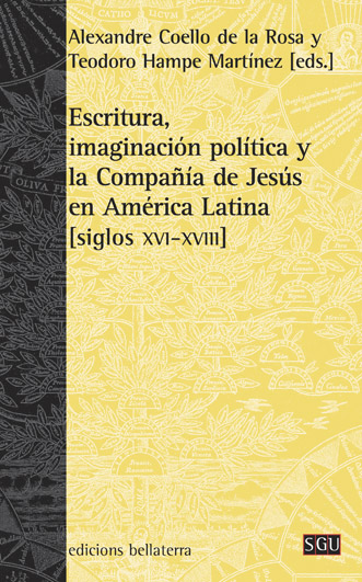 Escritura, imaginación política y la Compañía de Jesús en América Latina